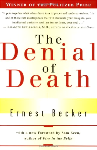 ernest becker the birth and death of meaning